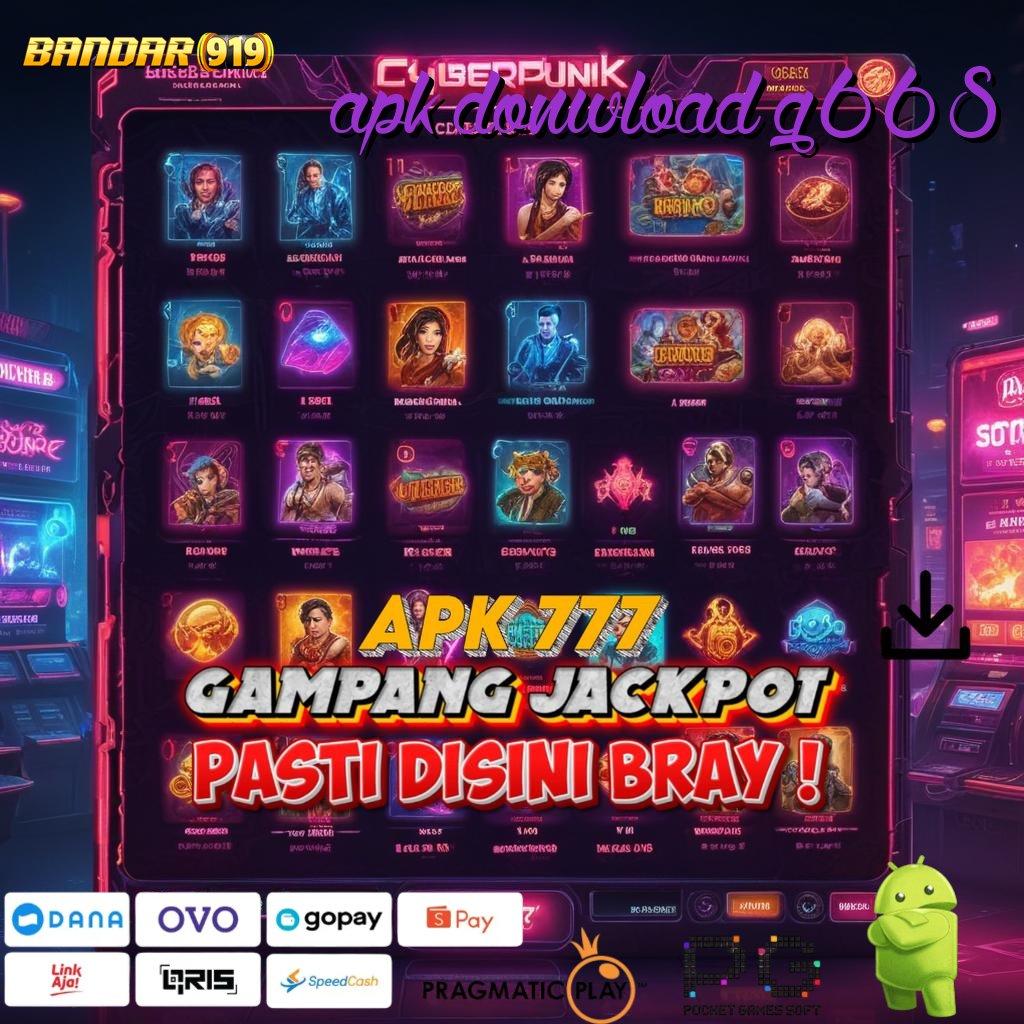 APK DONWLOAD G668 > mesin pemenang gacor