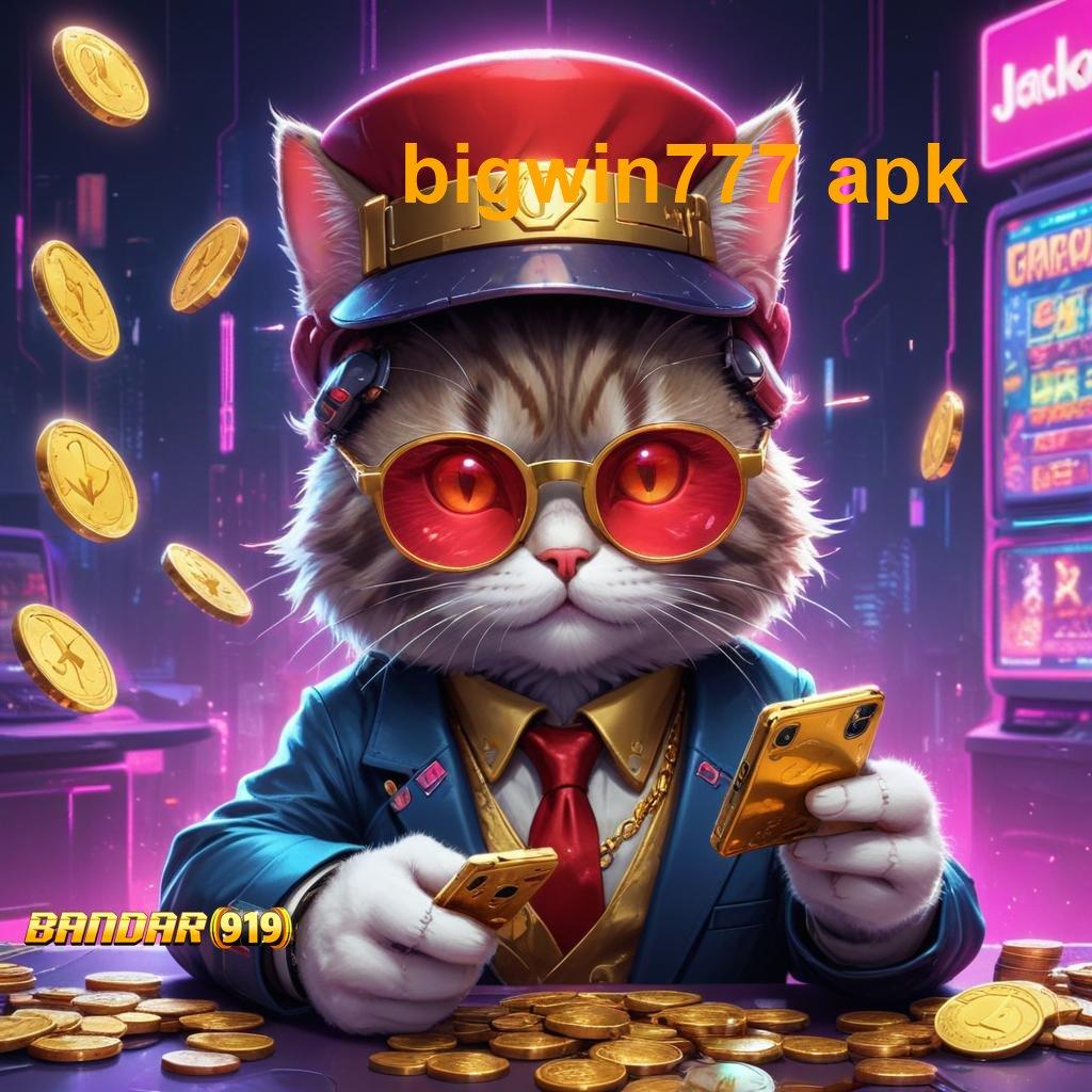 BIGWIN777 APK 👉 Bonus Auto Dinamis Scatter Pragmatic