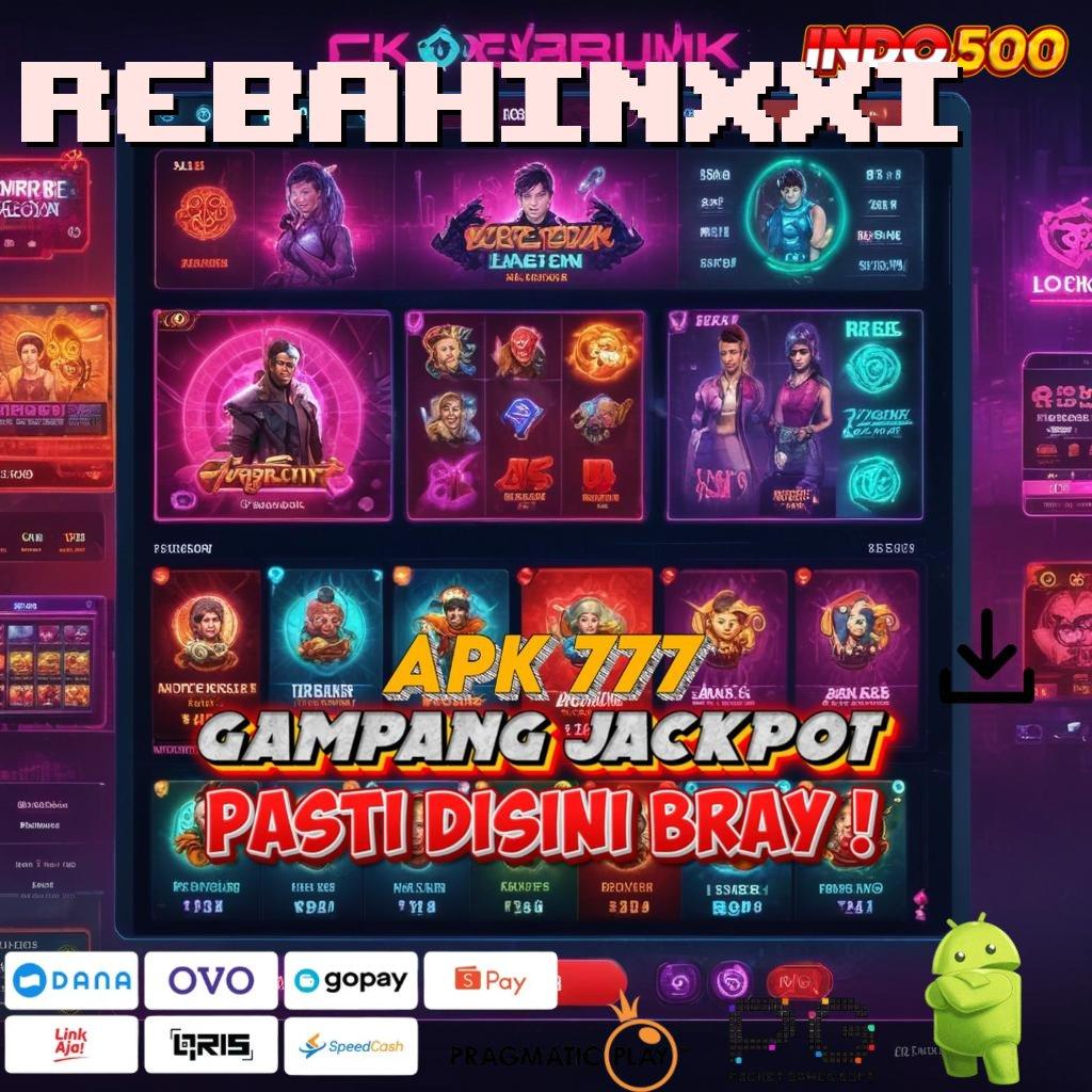 REBAHINXXI Aplikasi Hoki Jalur Maxwin Langsung