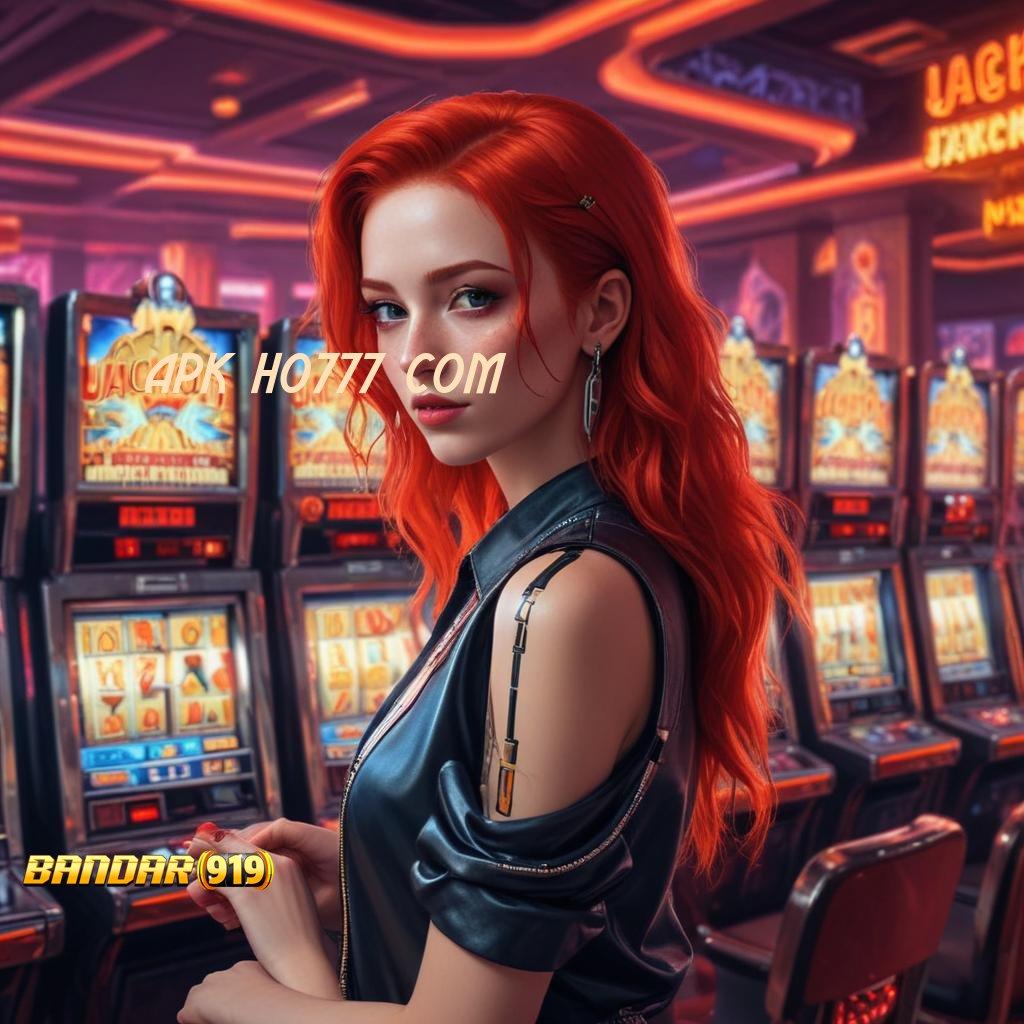 APK HO777 COM 🧡 galeri game komplit member kaya bonus lorong rezek