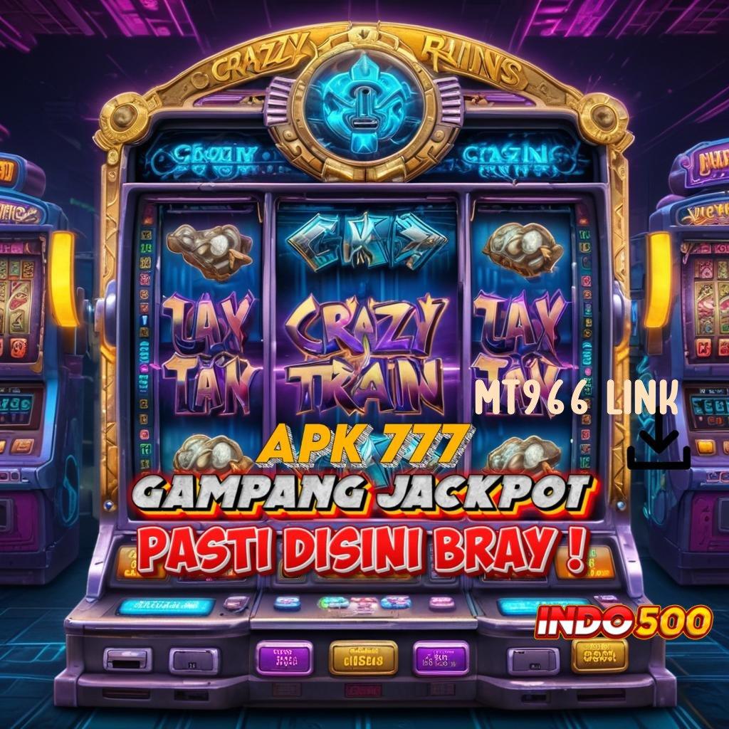 MT966 LINK ↦ Login Hari Ini Untuk Event Jackpot Maksimal