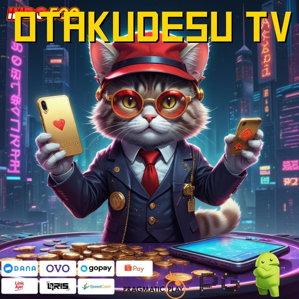 OTAKUDESU TV portal arena kerja prasarana mekanisme struktur