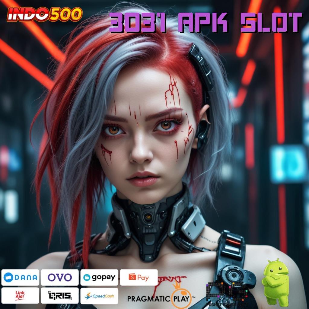 3031 APK SLOT Aplikasi Terbaru Dengan Bonus Besar