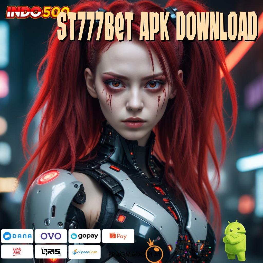 ST777BET APK DOWNLOAD Versi 3.0 Robot Dengan Teknologi Terkini