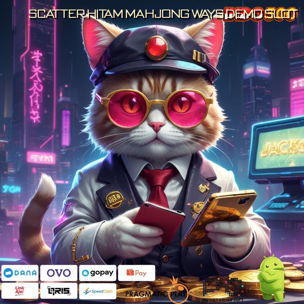 SCATTER HITAM MAHJONG WAYS DEMO SLOT Pilihan Ragam Fashion Edisi Baru