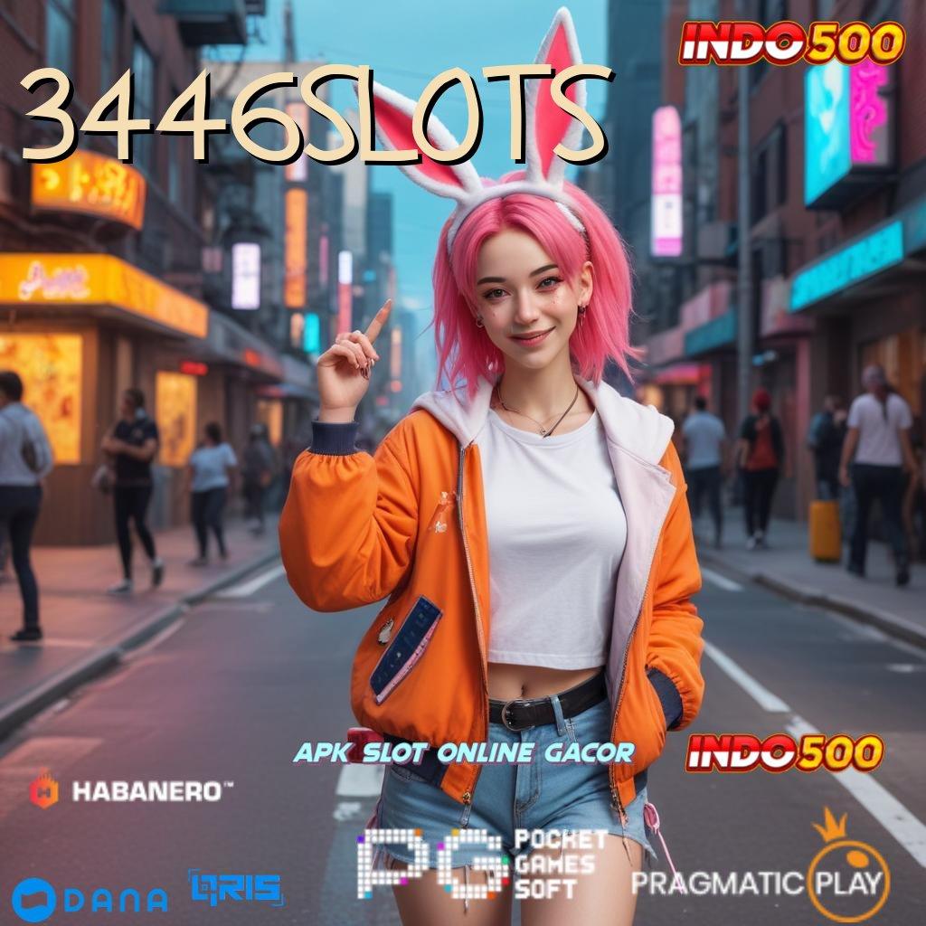 3446SLOTS 🎮 skill gacor untung berlimpah tanpa drama