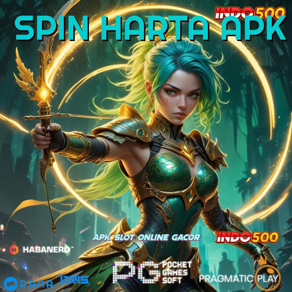 SPIN HARTA APK ➤ langsung maxwin dengan fitur baru unggul