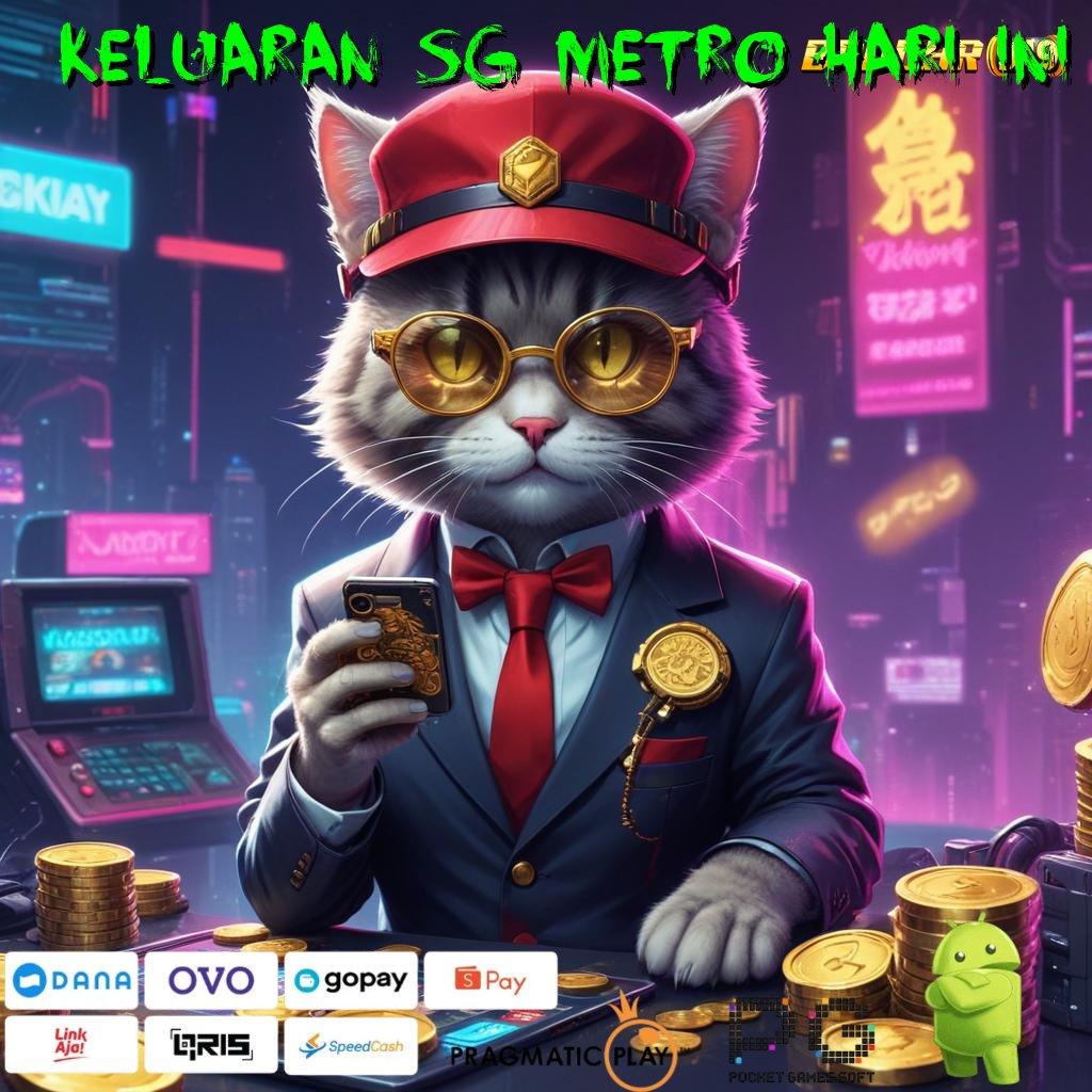 KELUARAN SG METRO HARI INI @ Prima Event Penghasil Hasil