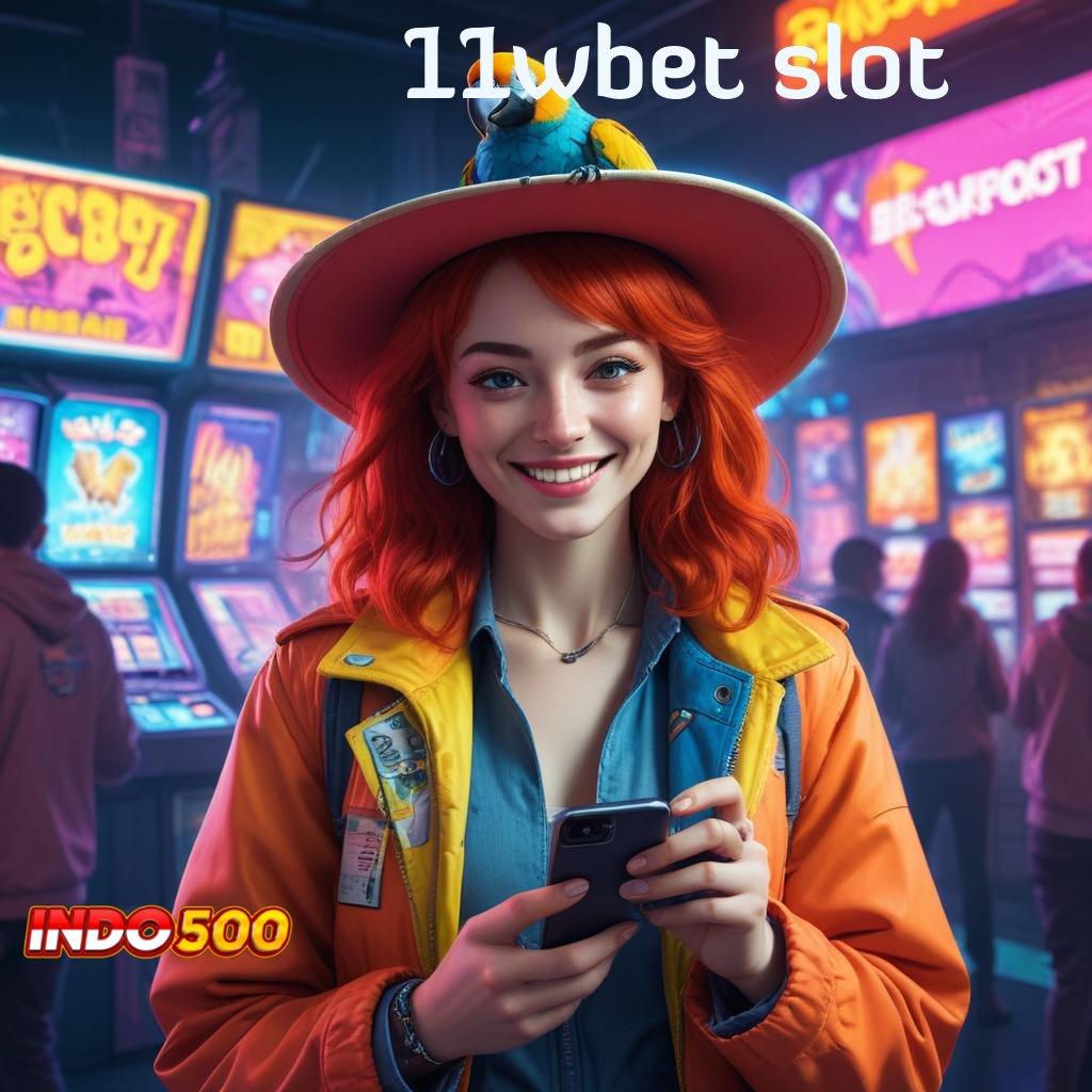 11WBET SLOT RTP Tertinggi Android dan iOS Terminal