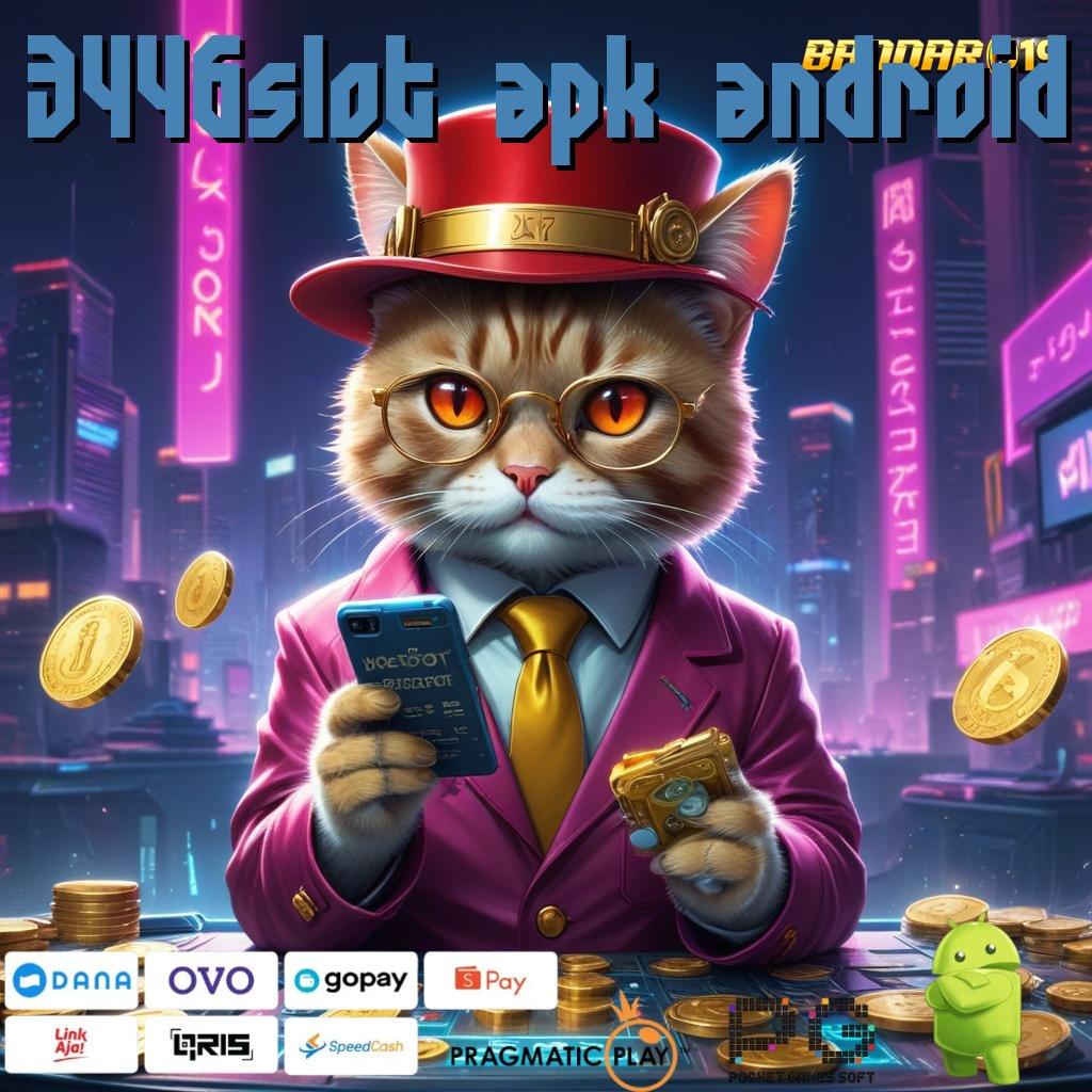 3446SLOT APK ANDROID | dana ramah lingkungan tidak ada kekalahan