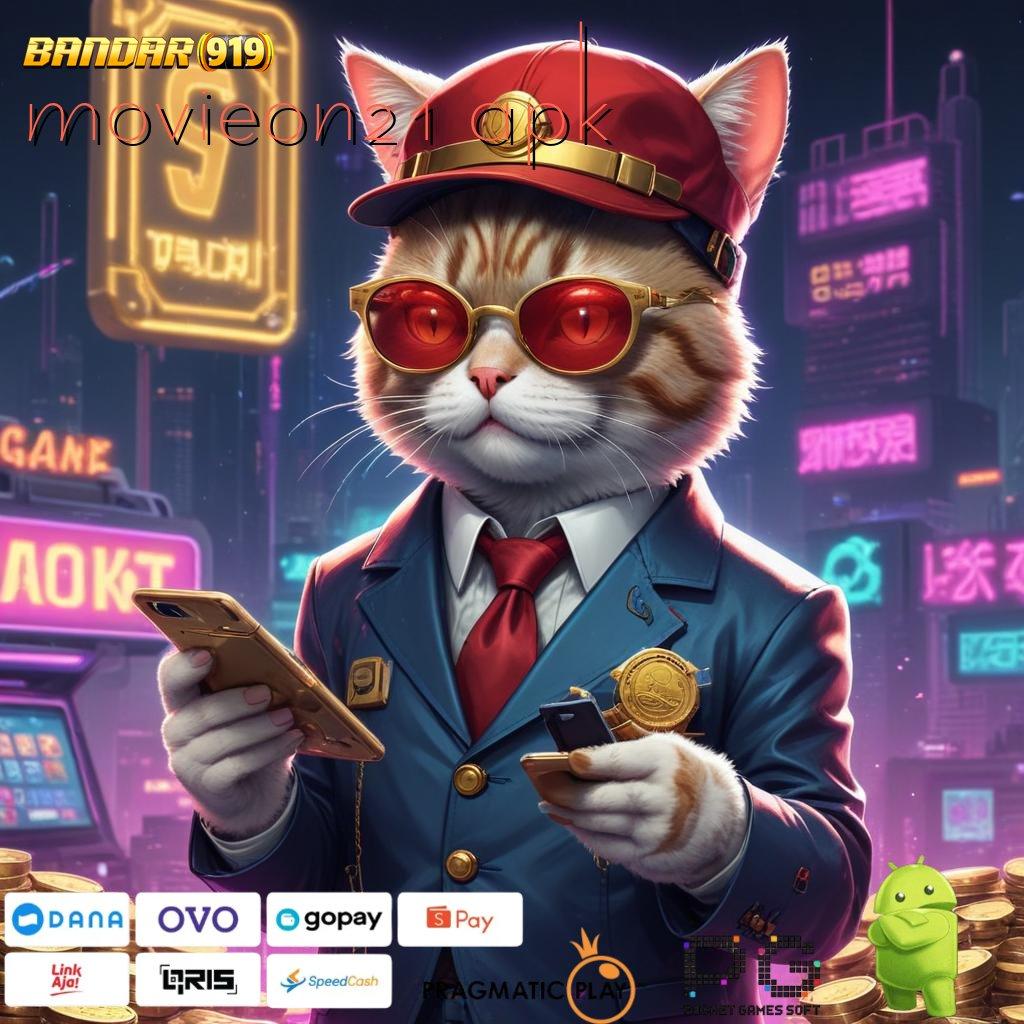 MOVIEON21 APK , dampak pasti juara