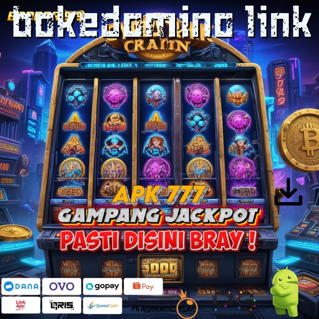 BOKEDOMINO LINK , Langsung Gunakan Basis Data Untuk Maxwin