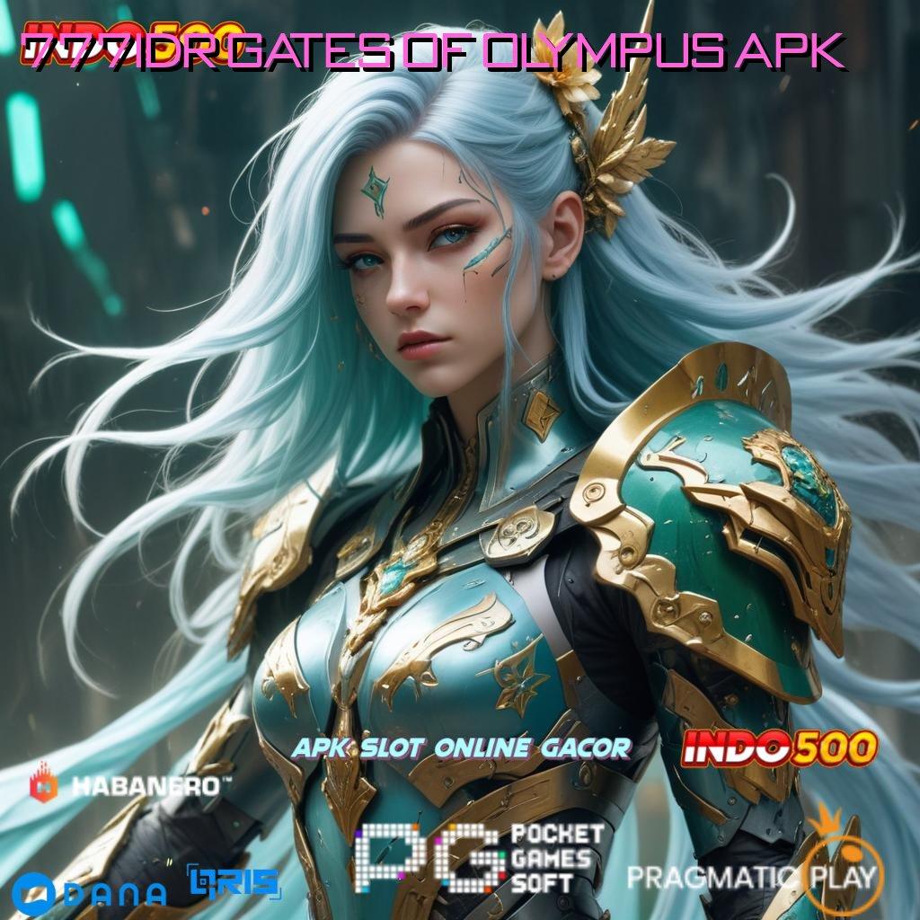 777idr Gates Of Olympus Apk