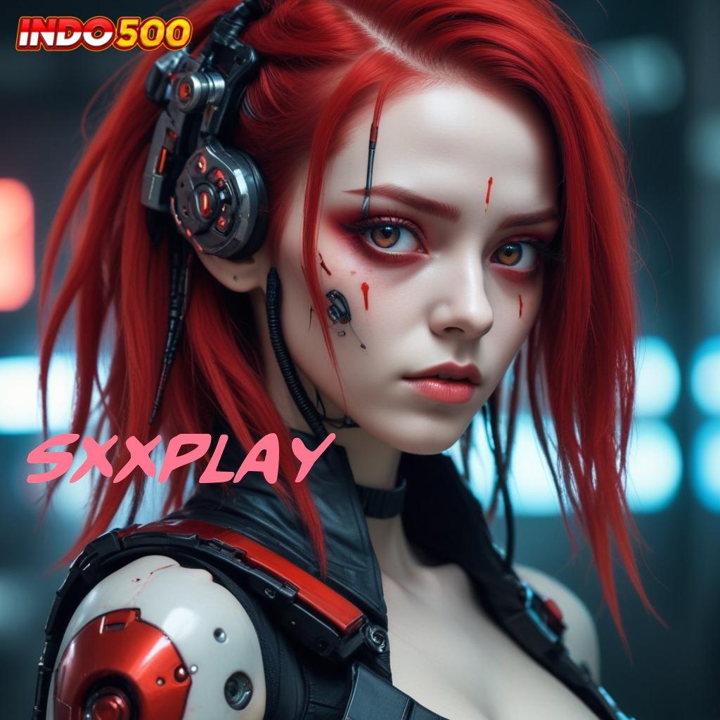 SXXPLAY 🐉 Versi Terbaru Android iOS RTP Zona