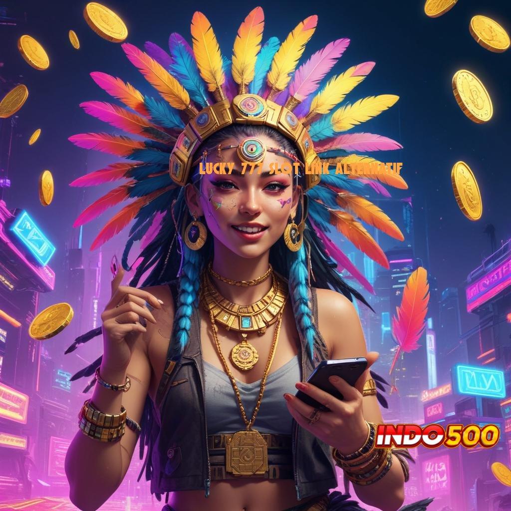 LUCKY 777 SLOT LINK ALTERNATIF ♍ Nomor Satu Teratas Mpo Slot Terbaru Bonus 100 keuntungan hasil kerja keras