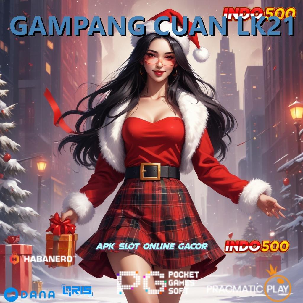 GAMPANG CUAN LK21 ⚌ Gratis! Download Aplikasi Terbaru, Garansi Kekalahan