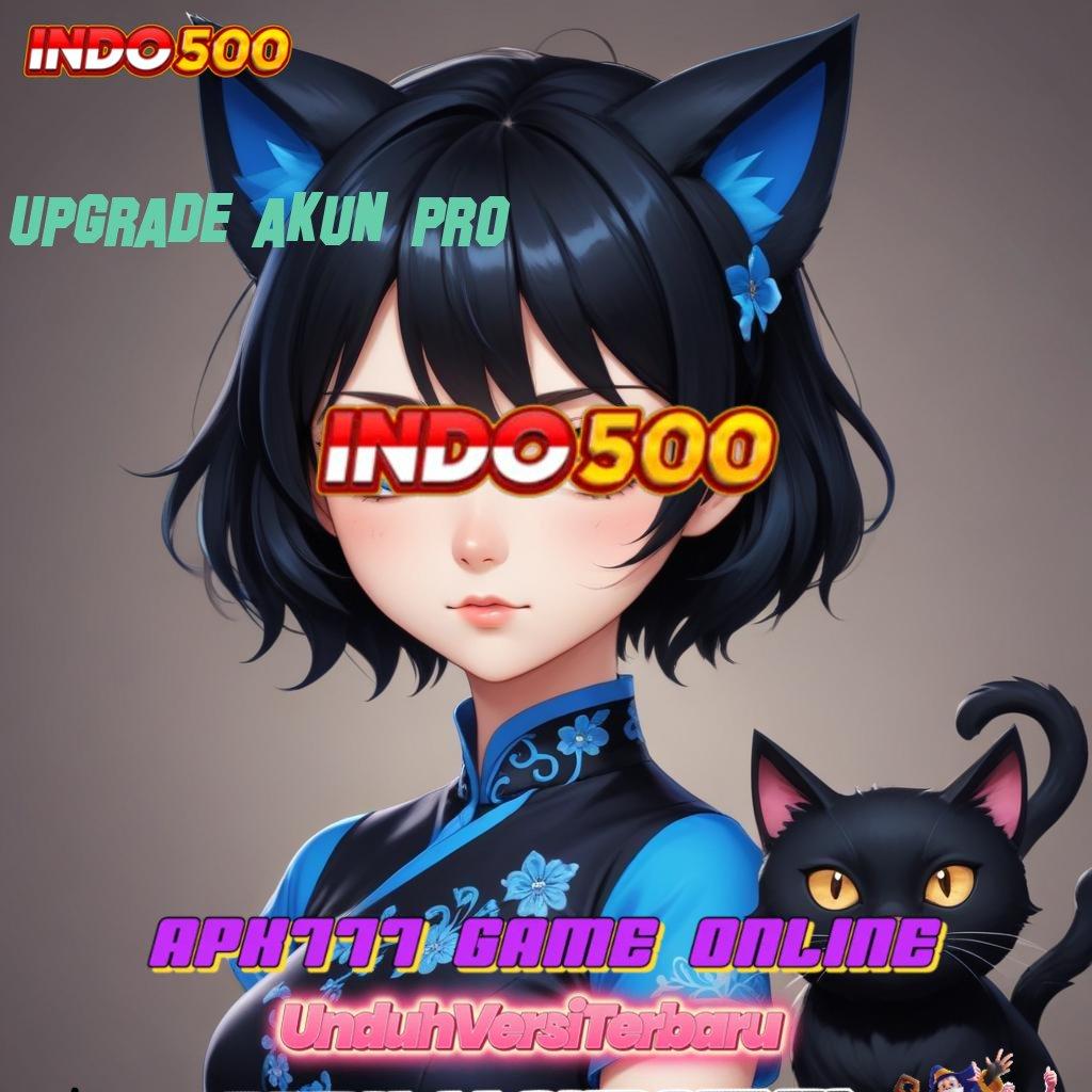 UPGRADE AKUN PRO ⚡ pasti maxwin dengan spin mudah maxwin cepat terjadi