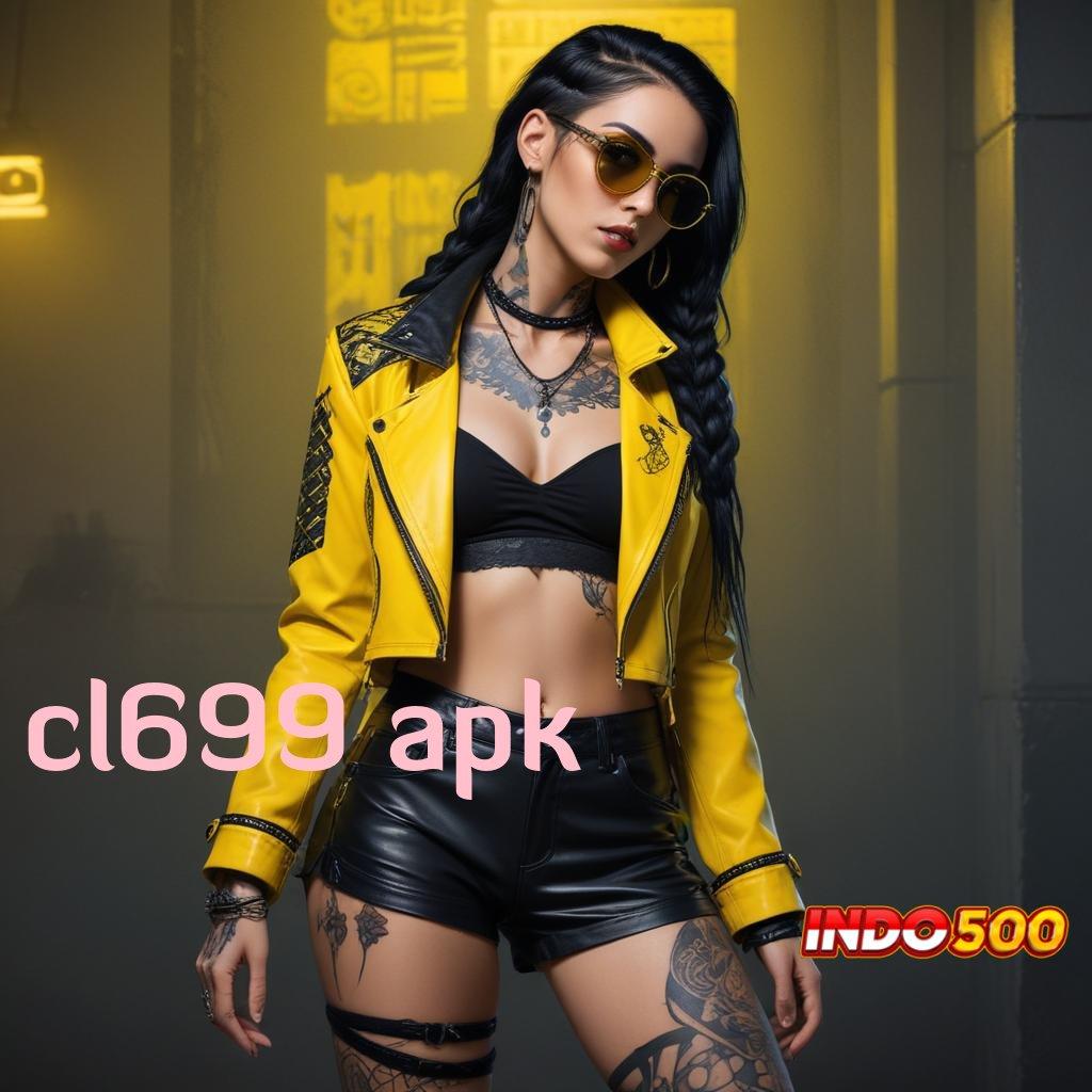 CL699 APK , depo qris maxwin setiap saat gacor