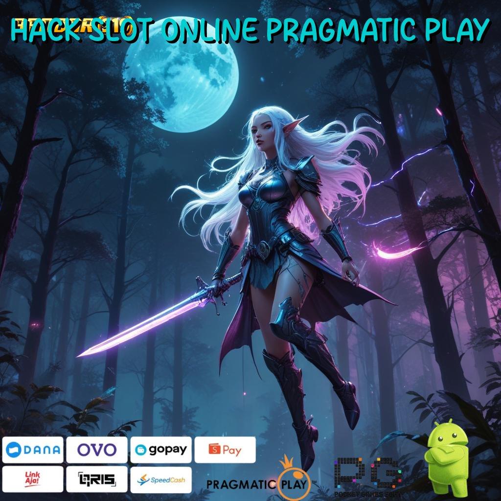 HACK SLOT ONLINE PRAGMATIC PLAY : unggul peluang semudah membalik tangan mudah maxwin