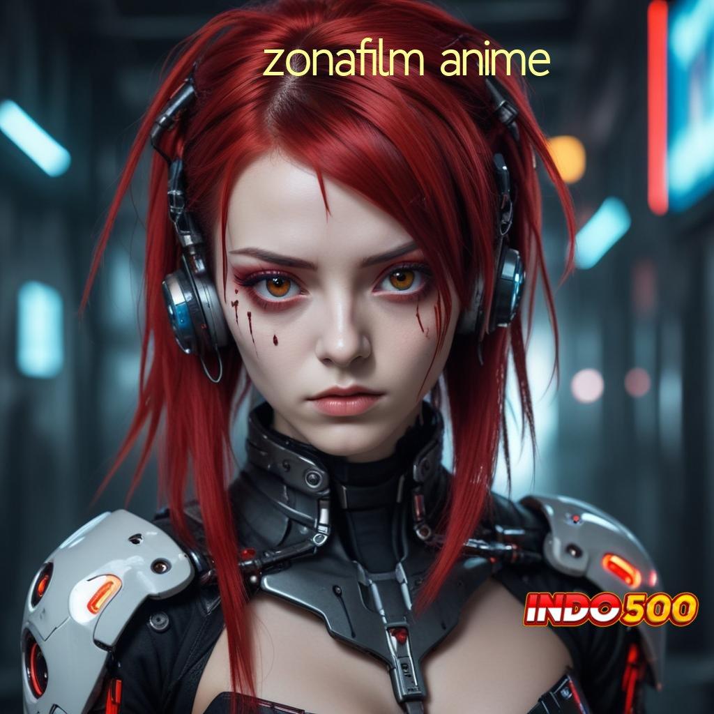 ZONAFILM ANIME 🥇 Bonus Besar APK Android iOS Modul