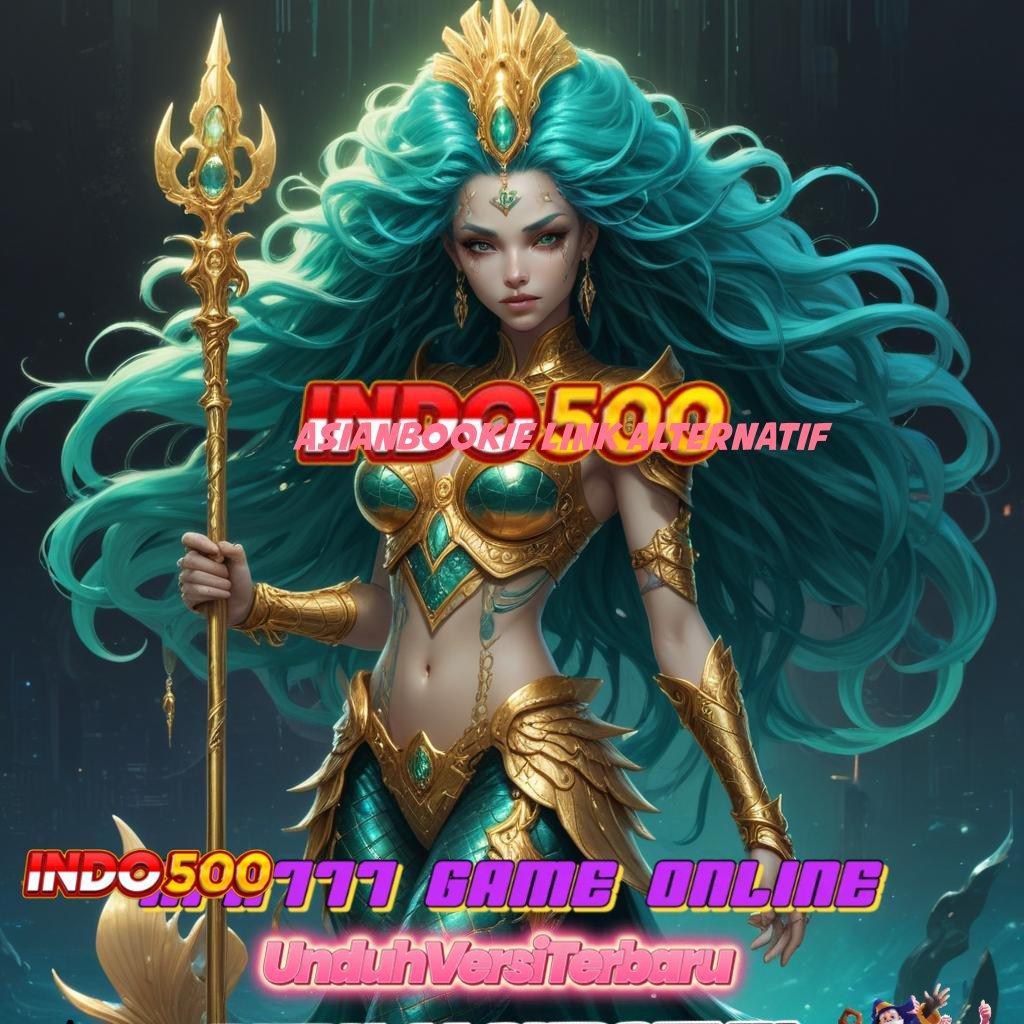 ASIANBOOKIE LINK ALTERNATIF 🚀 slot gacor winrate tinggi bebas dari hambatan akun mudah jp