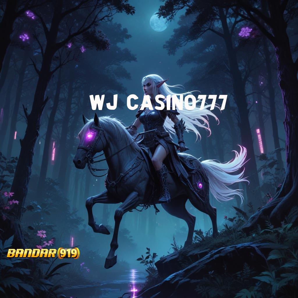 WJ CASINO777 ➤ mudah maxwin mendadak unggul peluang