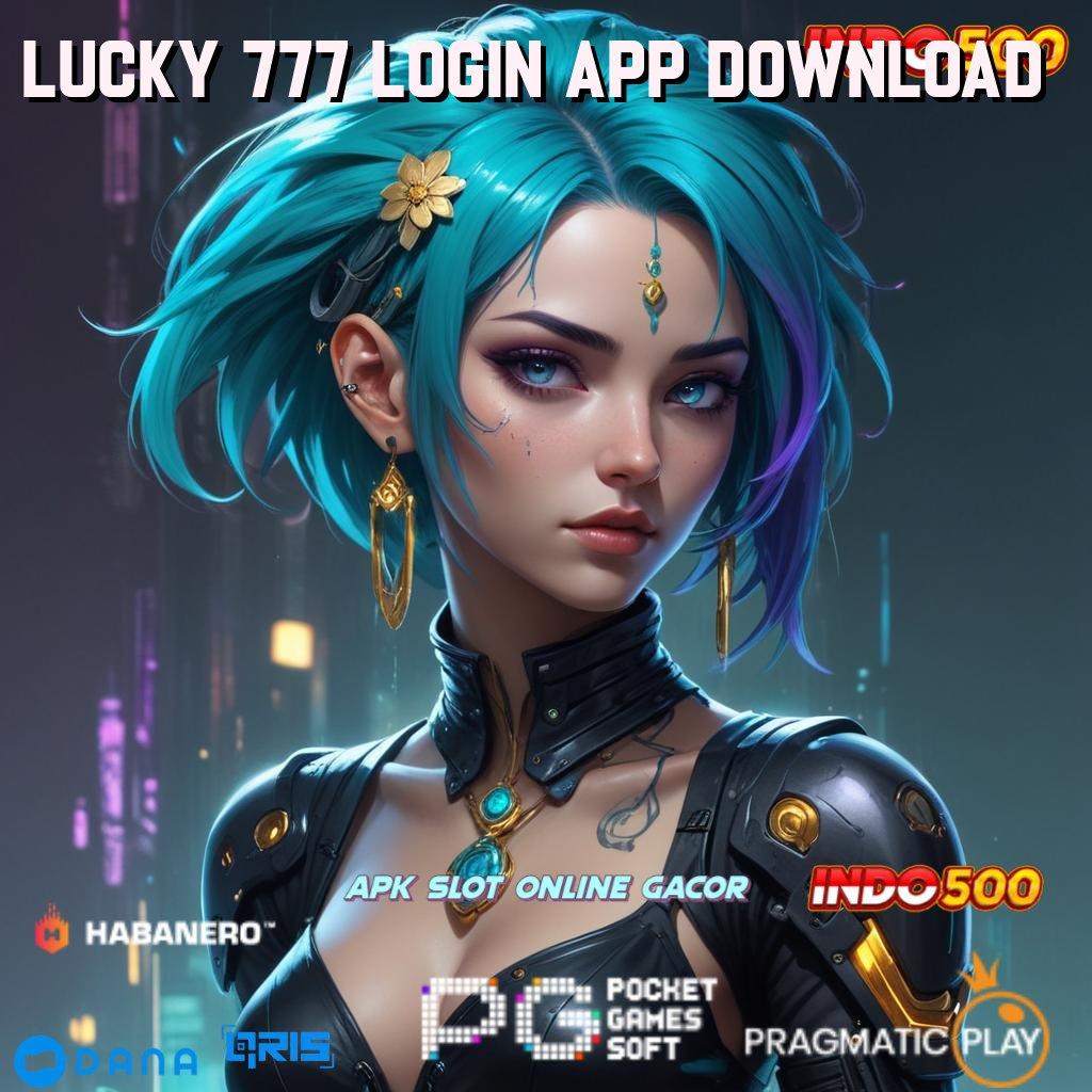 Lucky 777 Login App Download