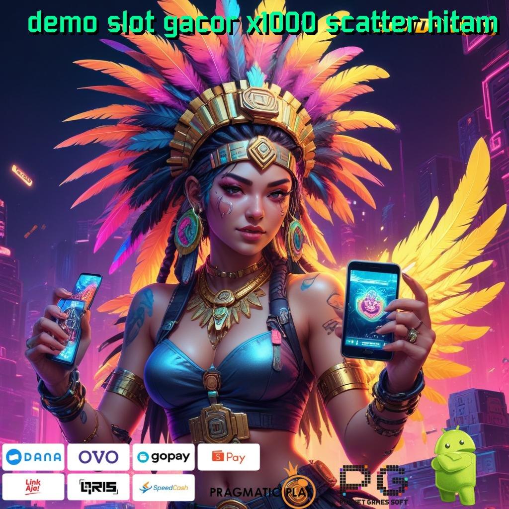 DEMO SLOT GACOR X1000 SCATTER HITAM , Kreativitas Tanpa Batas Dengan Transaksi Modern Cepat