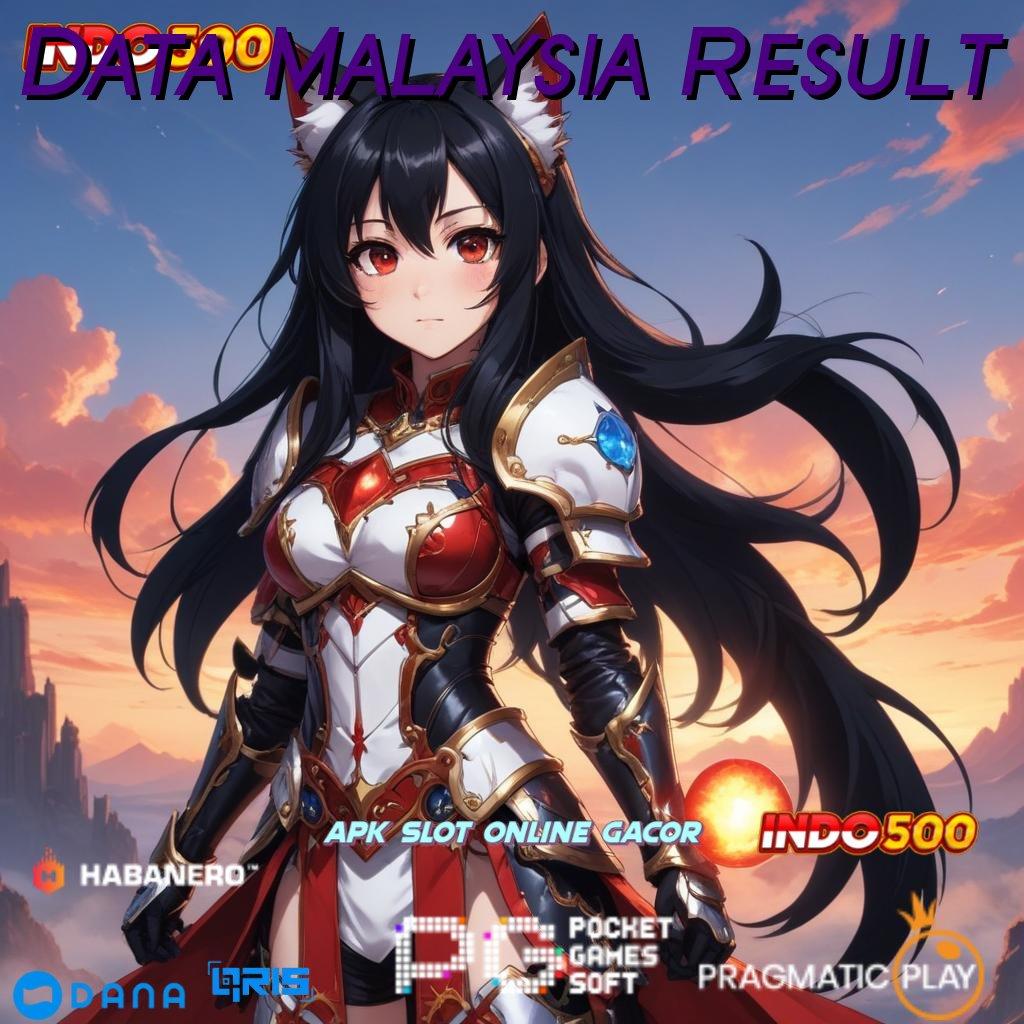 Data Malaysia Result