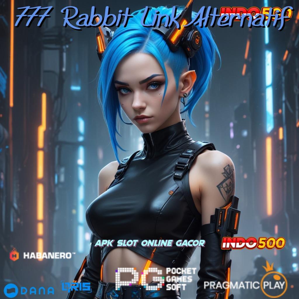 777 Rabbit Link Alternatif