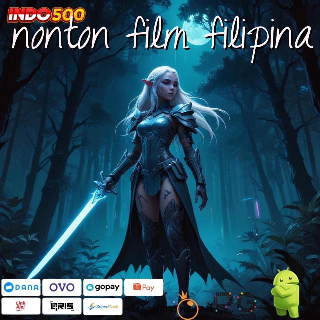 NONTON FILM FILIPINA Android Apk iOS Teknologi Masa Kini