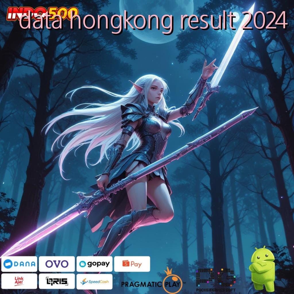 DATA HONGKONG RESULT 2024 Versi Cuan Untuk Rezeki Instan