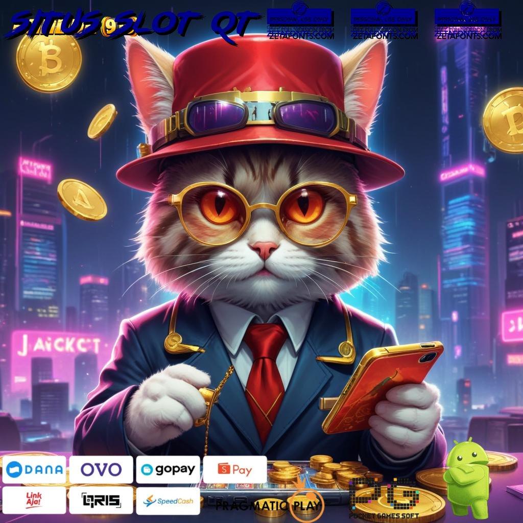 SITUS SLOT QT777 # kaya pasti gabung baru untung besar