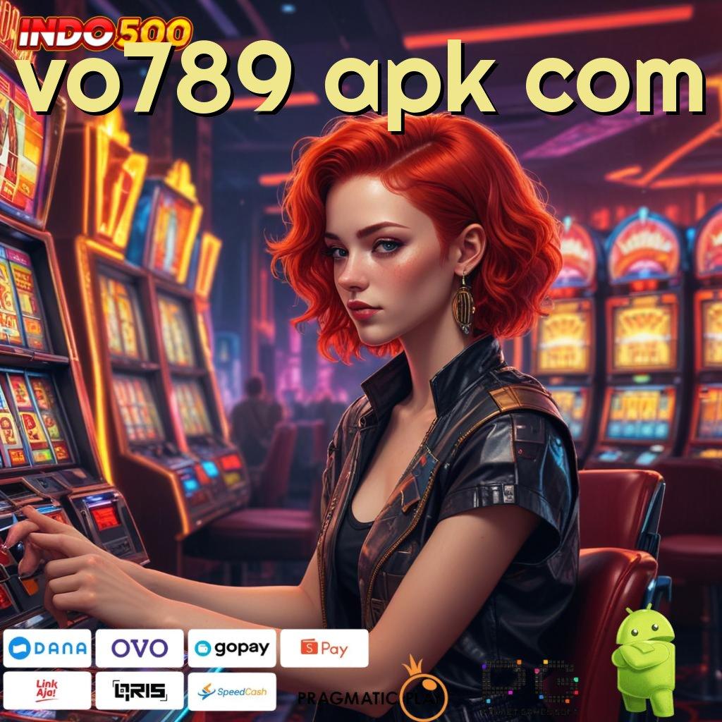 VO789 APK COM roda baru maxwin gak bakal rugi sama sekali