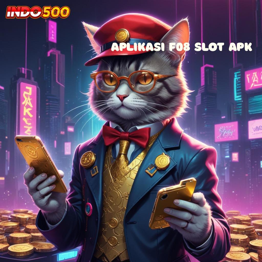 APLIKASI F08 SLOT APK ➜ Deposit Tanpa Potongan Slot Apk Gacor 777 Download Versi Terbaru