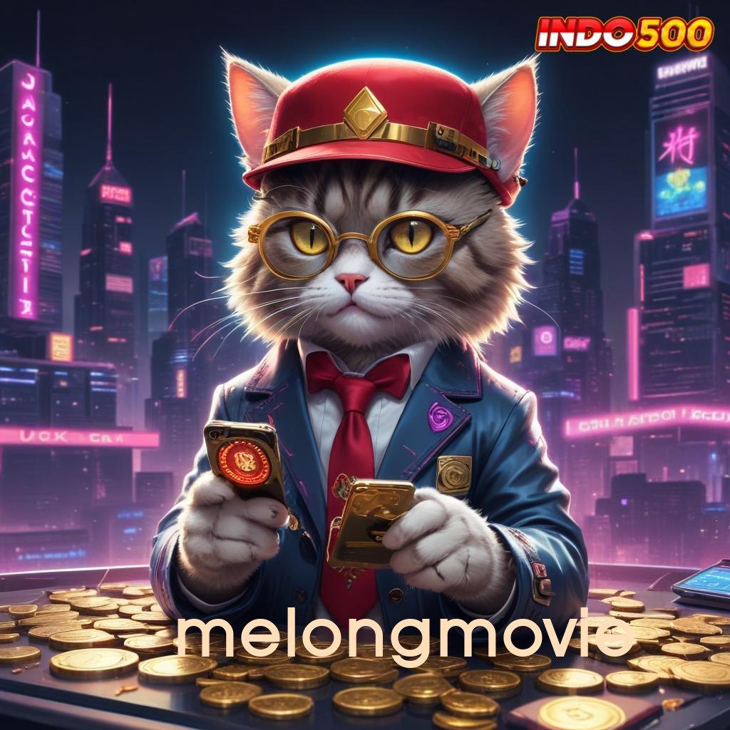 MELONGMOVIE ↦ mesin peluang