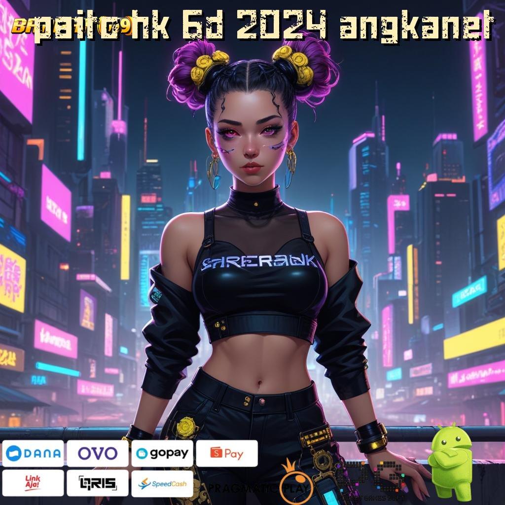 PAITO HK 6D 2024 ANGKANET > Trik Terbaru Jackpot Jalur Kaya Jump!