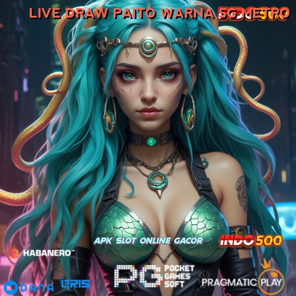 LIVE DRAW PAITO WARNA SG METRO 🔎 Deposit Pulsa 10000 Slot Gacor 2025 APK, Menang Besar Itu Nyata!