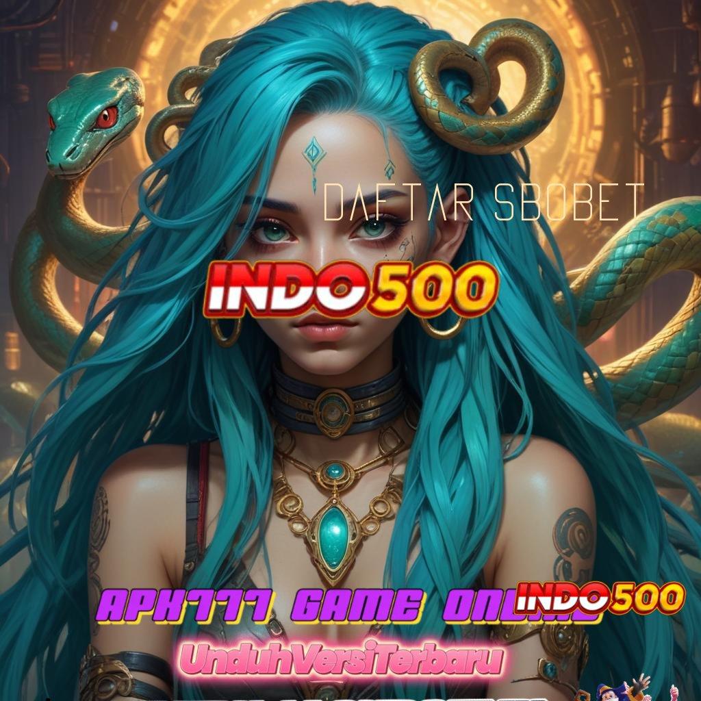 DAFTAR SBOBET ➳ Unduh APK Untuk Cuan Tanpa Batas