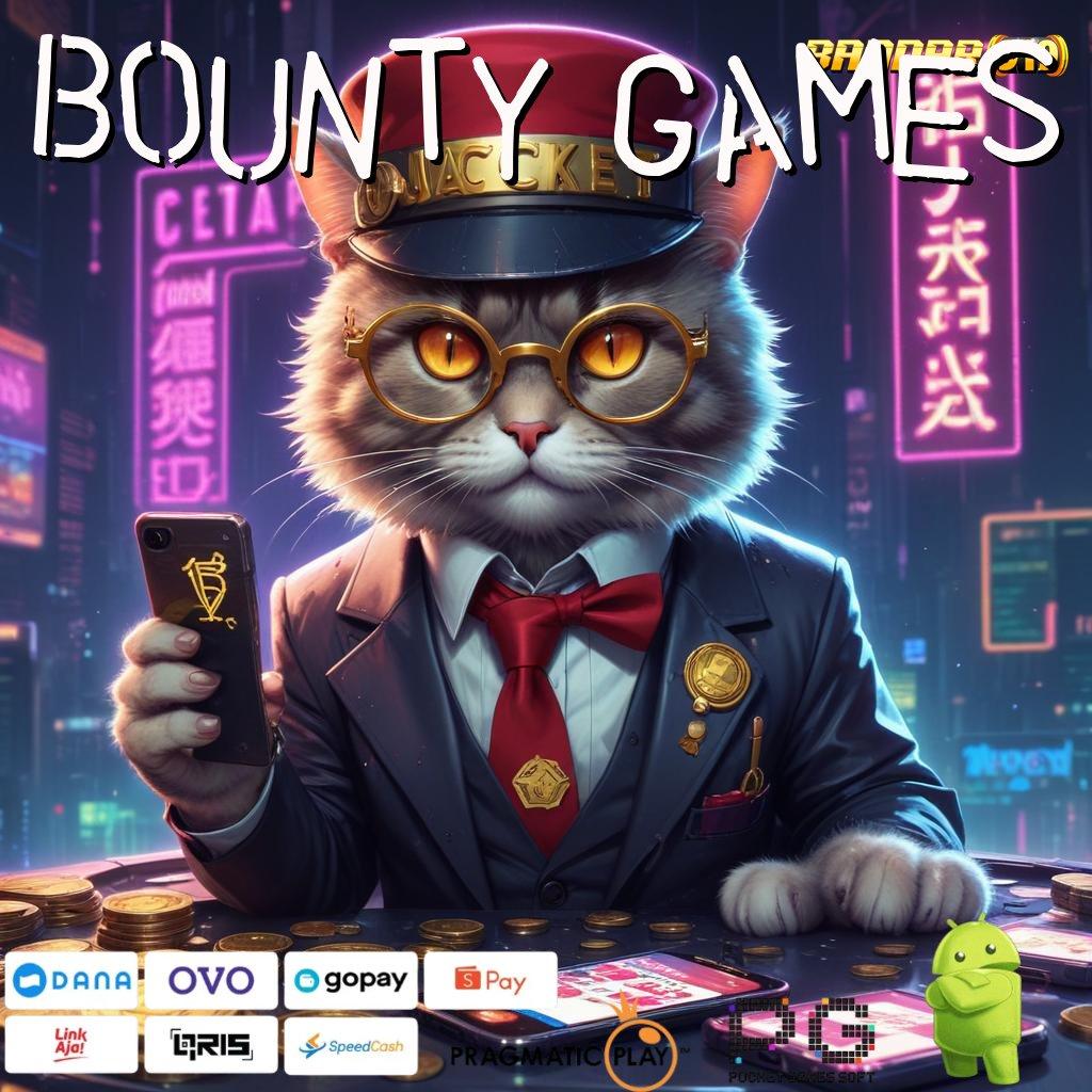 BOUNTY GAMES | Dp 20 000 Instal Aplikasi Android Tanpa Perubahan