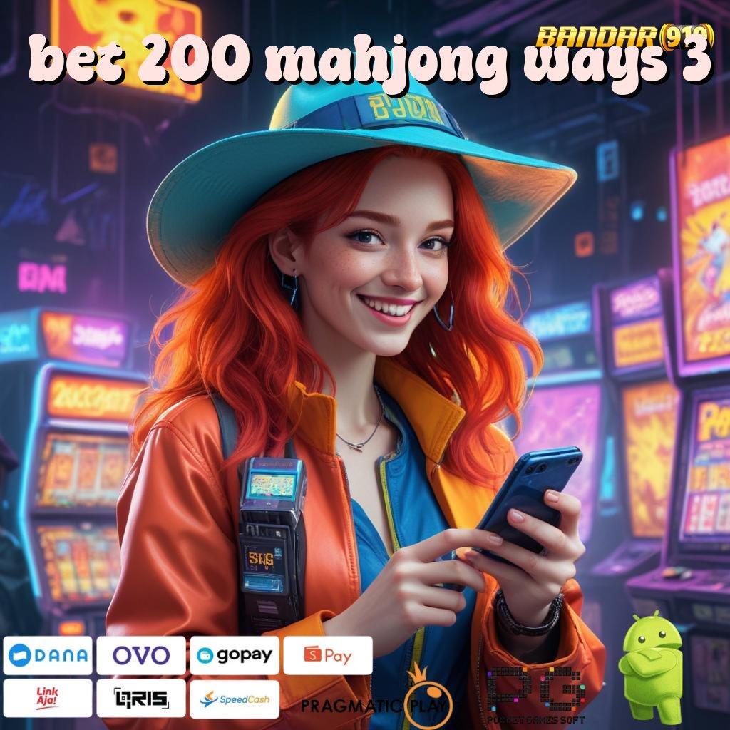 BET 200 MAHJONG WAYS 3 # Depo Scatter Auto Langsung Untung Spin Cepat Maksimal Gampang