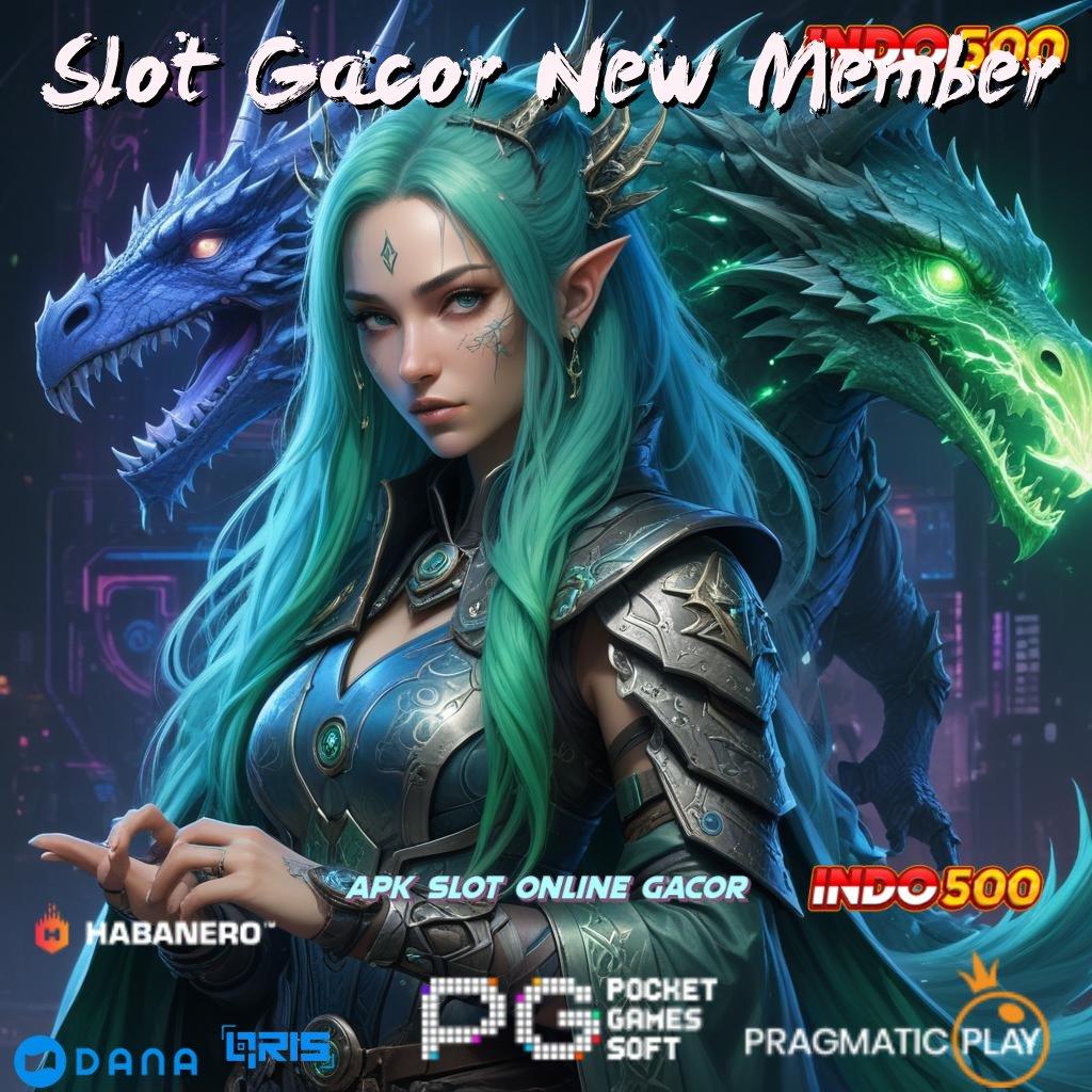 Slot Gacor New Member