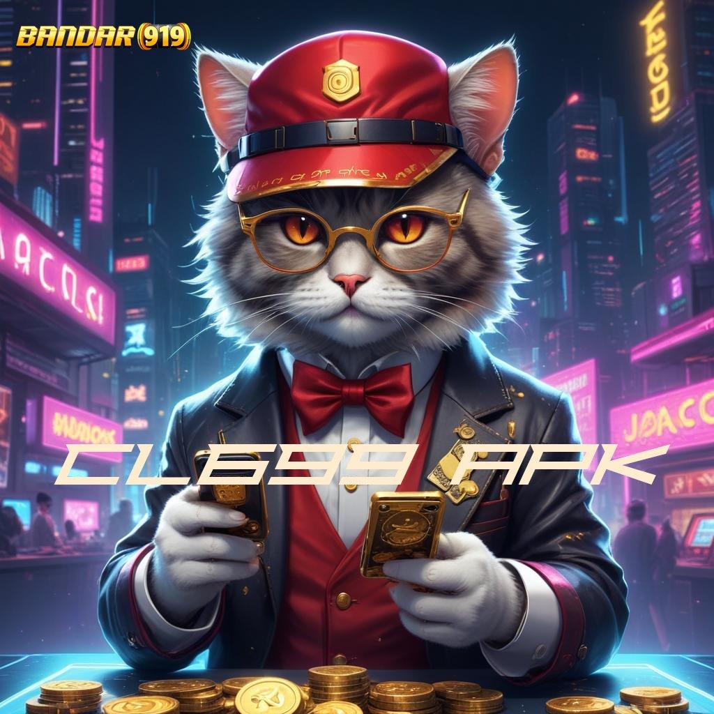 CL699 APK ➜ Mulai Langkah Baru Dengan Mesin Sultan