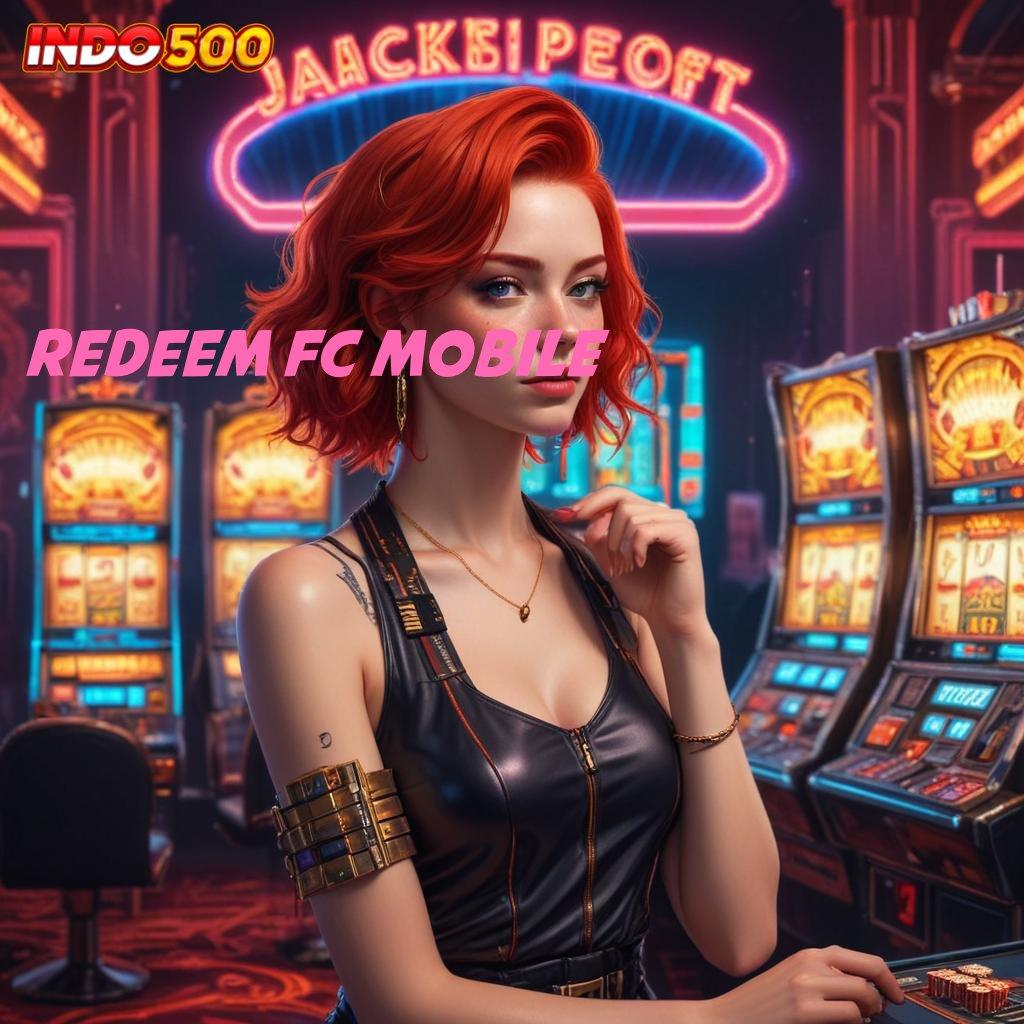 REDEEM FC MOBILE ✨ Member Baru Auto Tajir Aplikasi Slot Android Penghasil Uang Nyata