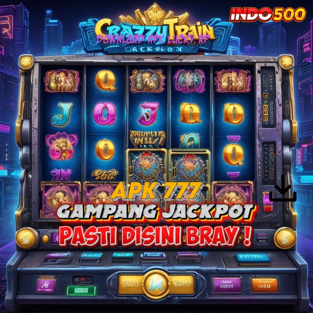 DOWNLOAD APK LUCKY RP ≫ Keunggulan Zona Spin Tanpa Potongan Modal