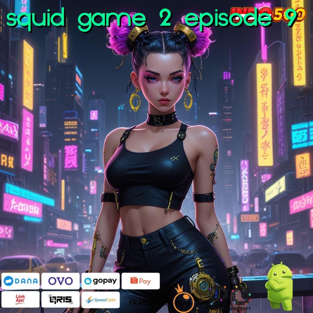 SQUID GAME 2 EPISODE 9 Mesin Slot Aplikasi Terkini