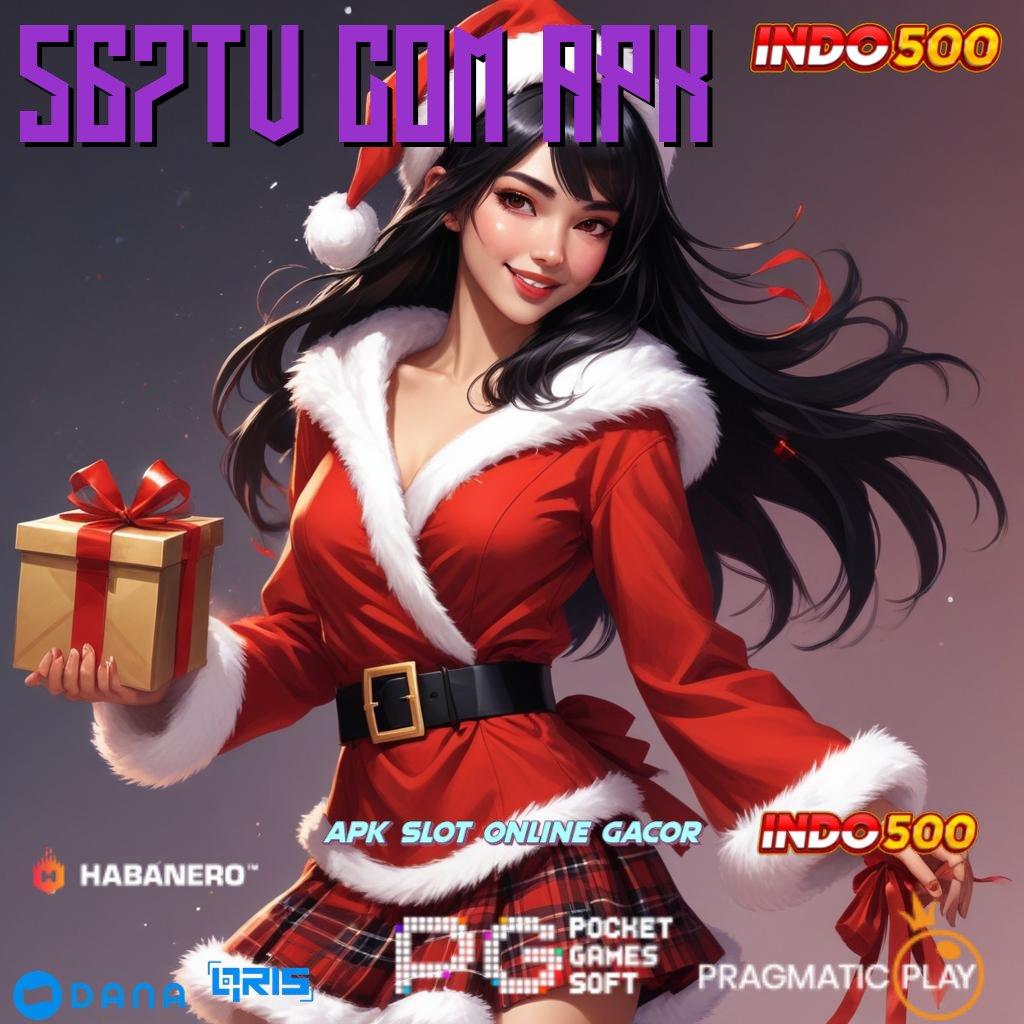 567TV COM APK → Game Terbaru Dengan Pendekatan Inovatif Gacor