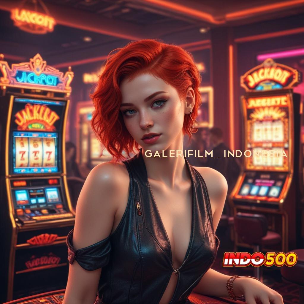 GALERIFILM21 INDONESIA ↦ duit nambah resmi terpercaya model terbaru