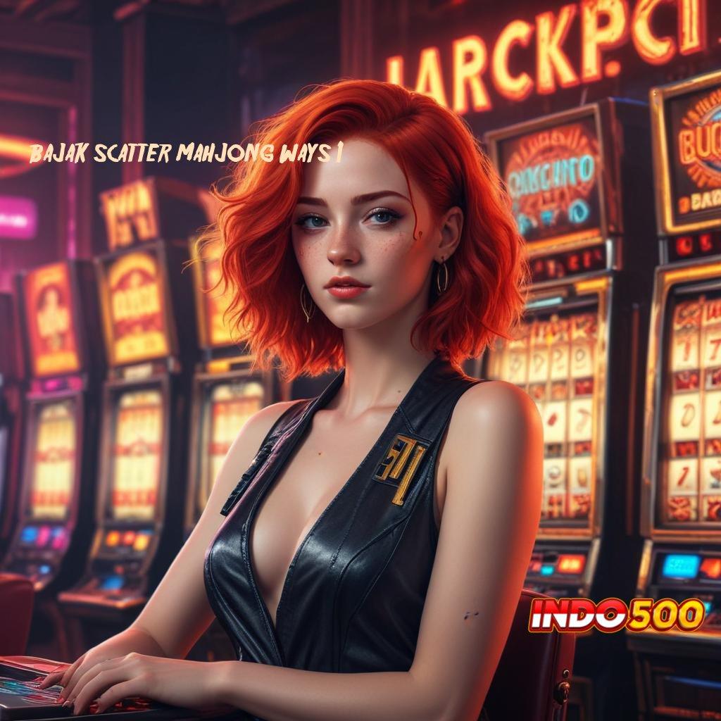 BAJAK SCATTER MAHJONG WAYS 1 🐉 Slot APK Modern Bonus Tanpa Batas