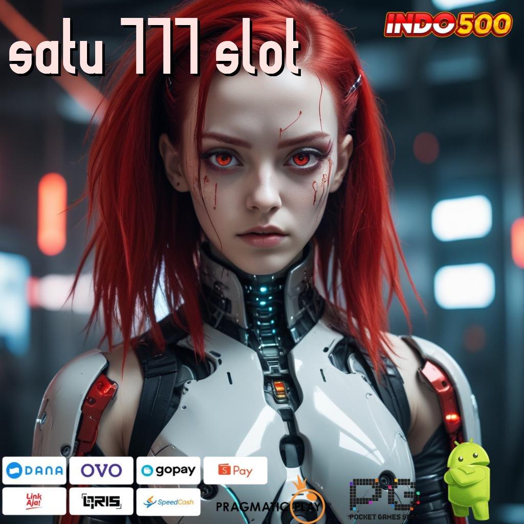 SATU 777 SLOT Akses Mudah ke Aplikasi Slot APK Modern